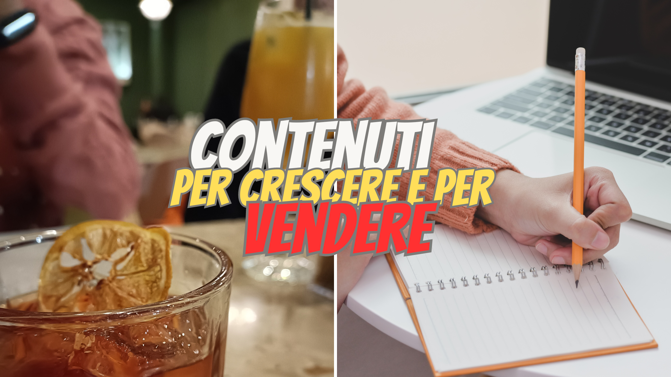 Creare contenuti per crescere e vendere