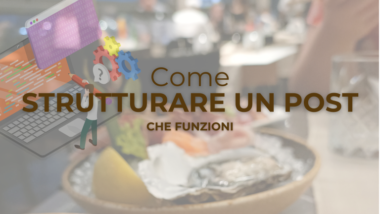 Come strutturare un post