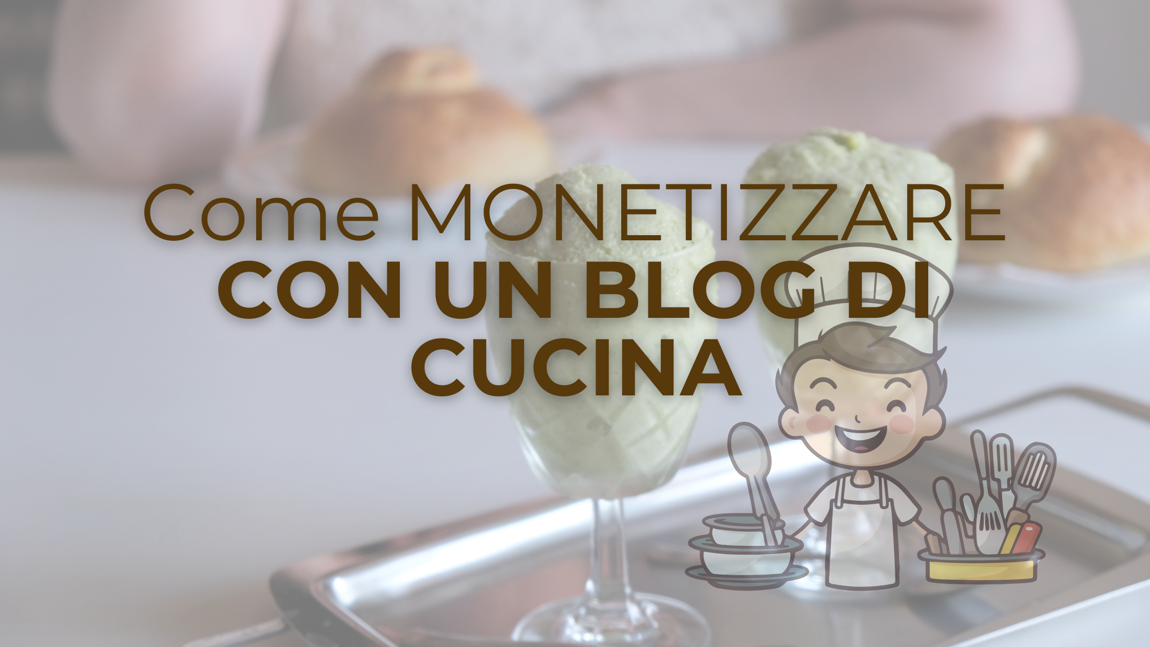 Monetizzare con un blog di cucina