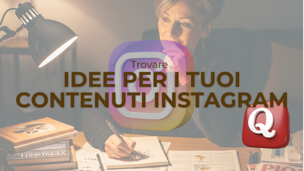 Trovare idee per i tuoi contenuti