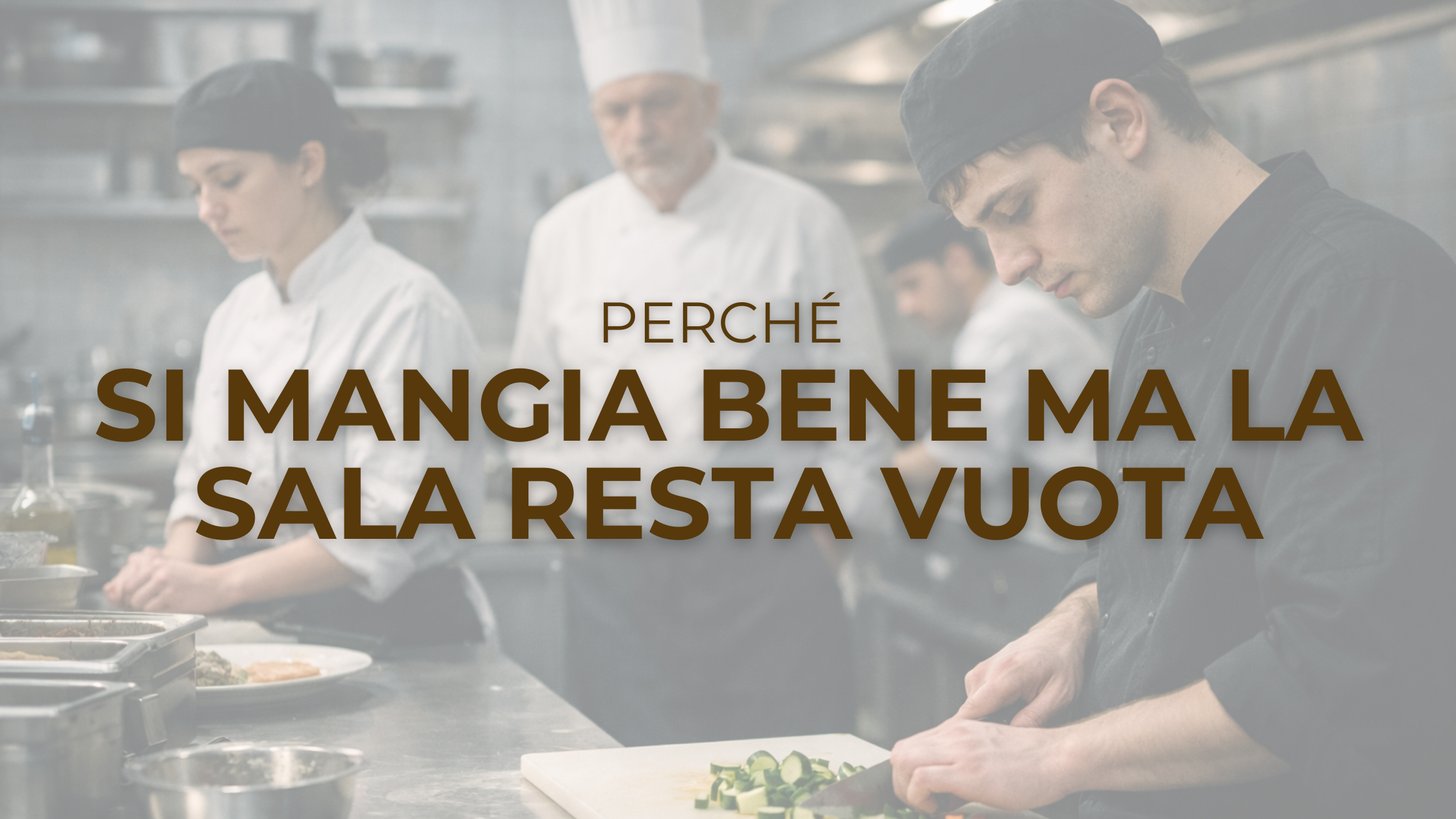 Ho il ristorante sempre vuoto