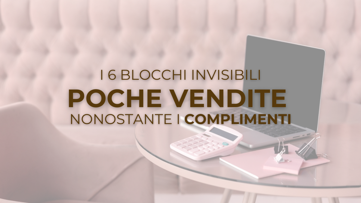 Poche vendite scopri cosa le blocca