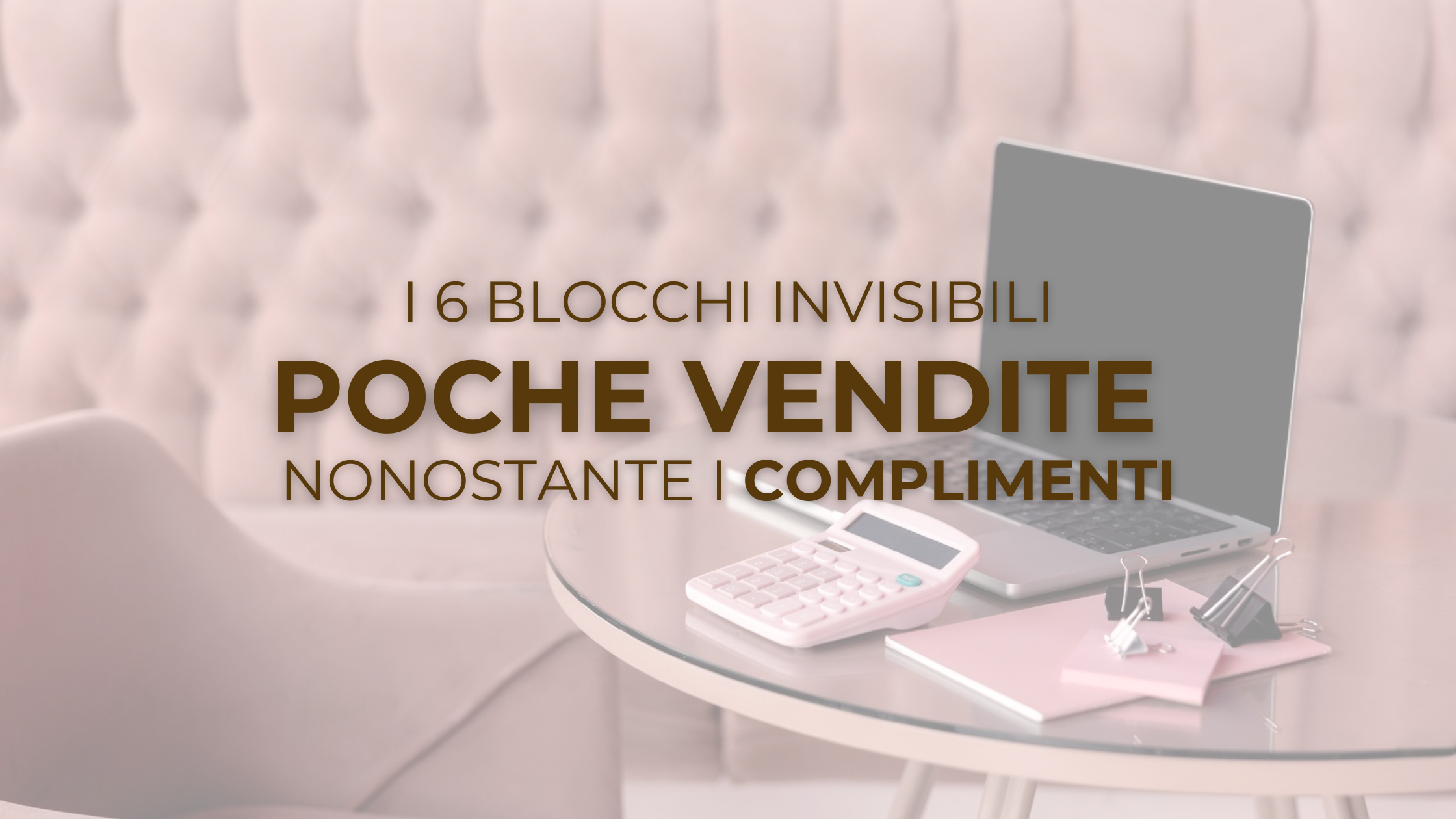 Poche vendite scopri cosa le blocca