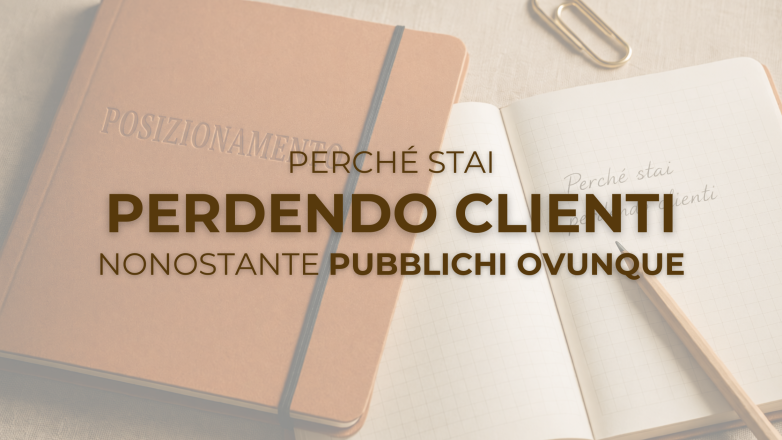 Perché stai perdendo clienti