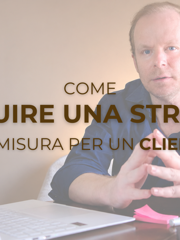 Costruire una strategia su misura per un cliente