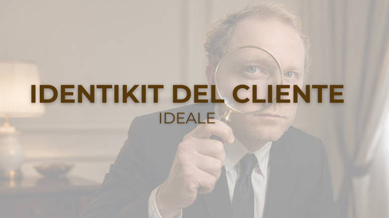 Identikit del Cliente Ideale: come creare il tuo Avatar
